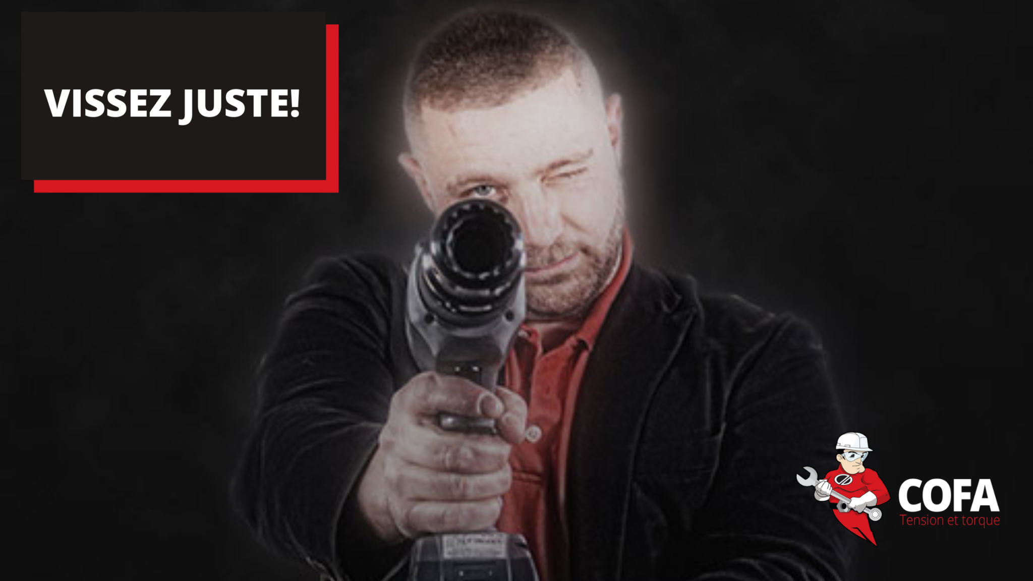 Cofa torquez avec précision