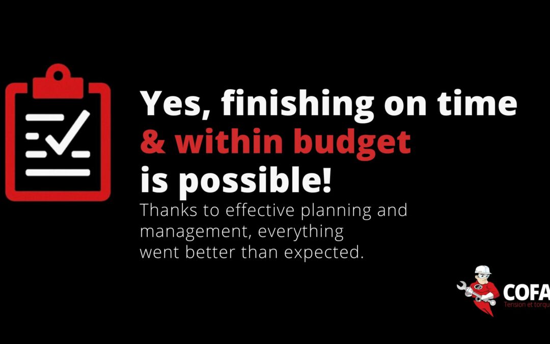 Yes, finishing on time – and on budget – is possible.
